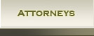 Attorneys